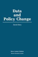 Data and Policy Change: The Fragility of Data in the Policy Context 0792390571 Book Cover