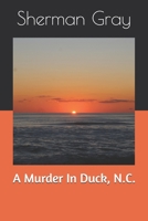 A Murder In Duck, N.C. B0FQST6J5F Book Cover