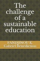 The Challenge of a Sustainable Education 171811592X Book Cover