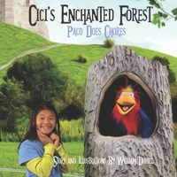 Cici's Enchanted Forest: Paco Does Chores B0BV1LSZD5 Book Cover