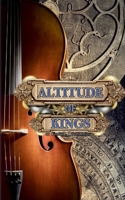 Altitude of Kings 1304115836 Book Cover