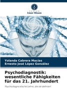 Psychodiagnostik: wesentliche Fähigkeiten für das 21. Jahrhundert: Psychodiagnostische Lehre, die sie definiert 6204052543 Book Cover