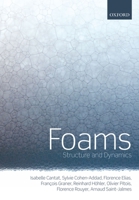 Foams: Structure and Dynamics 0198824335 Book Cover