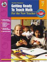 Getting Ready to Teach Math, Grade 2: For the New Teacher 0768229324 Book Cover
