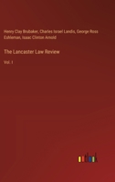 The Lancaster Law Review: Vol. I 3385333407 Book Cover