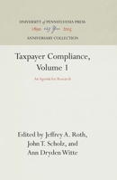 Taxpayer Compliance, Volume 1: An Agenda for Research (Law in Social Context)