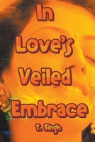 In Love's Veiled Embrace B0C5PSGG2P Book Cover