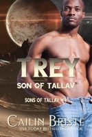 Trey: Son of Tallav 1950946037 Book Cover