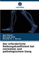 Der erforderliche Reibungskoeffizient bei normalem und pathologischem Gang 6209377971 Book Cover