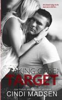 Taking Care of the Target 154070825X Book Cover