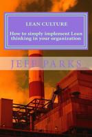 Lean Culture: How to simply implement Lean thinking in your organization 1533450048 Book Cover