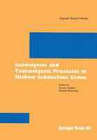 Seismogenic And Tsunamigenic Processes In Shallow Subduction Zones 3764361468 Book Cover