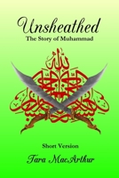 Unsheathed: The Story of Muhammad 064513693X Book Cover