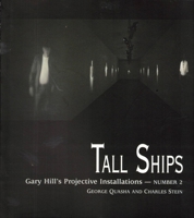 Tall Ships: Gary Hill's Projective Installations (Quasha, George, Gary Hill's Projective Installations, No. 2.) 1886449546 Book Cover