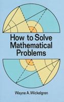 How to Solve Mathematical Problems 0486284336 Book Cover