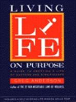 Living Life on Purpose 0060601795 Book Cover