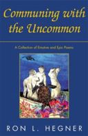 Communing with the Uncommon 0738831352 Book Cover