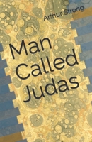 Man Called Judas B0C9S7P4MF Book Cover
