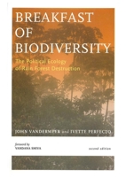 Breakfast Of Biodiversity: The Political Ecology of Rain Forest Destruction 093502896X Book Cover