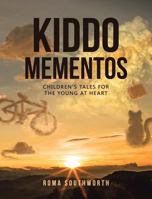 Kiddo Mementos: Children's Tales for the Young at Heart 1641404450 Book Cover