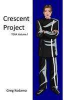 Crescent Project: TERA Volume 1 1729611443 Book Cover