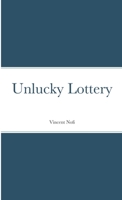 Unlucky Lottery 1483497011 Book Cover