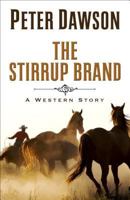 The Stirrup Brand: A Western Story 1432827006 Book Cover