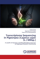Transcriptome Sequencing in Pigeonpea [Cajanus cajan (L.) Millsp.] 3659458279 Book Cover