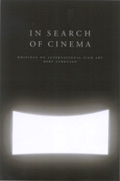 In Search of Cinema: Writings on International Film Art 0773527079 Book Cover