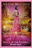 Chosen by the Princess 1070410195 Book Cover