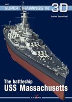 The Battleship USS Massachusetts 8362878983 Book Cover