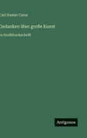 Gedanken über große Kunst: in Großdruckschrift (German Edition) 3566095265 Book Cover