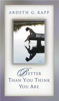 Better Than You Think You Are 159038380X Book Cover