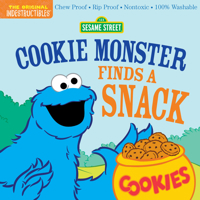 Indestructibles: Sesame Street: Cookie Monster Finds a Snack 1523519770 Book Cover