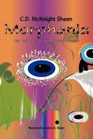 Morphania: And the Valley of the Coloured Doorway's 1469176793 Book Cover