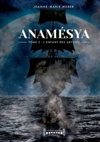Anamésya - Tome 3: L'enfant des abysses (French Edition) 2374643298 Book Cover