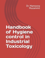 Handbook of Hygiene control in Industrial Toxicology B09DN35H1Y Book Cover