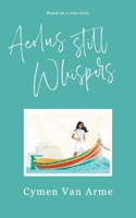 Aeolus Still Whispers 1803690038 Book Cover