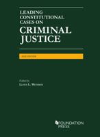 Leading Constitutional Cases on Criminal Justice, 2020 (University Casebook Series) 1647080657 Book Cover