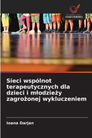 Sieci wspólnot terapeutycznych dla dzieci i mlodziezy zagrozonej wykluczeniem (Polish Edition) 6209830455 Book Cover