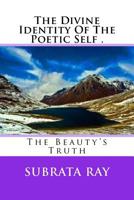 The Divine Identity Of The Poetic Self . 1522934073 Book Cover