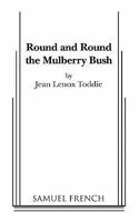 Round and Round the Mulberry Bush 0573601216 Book Cover