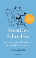 Kreatives Schreiben 3734570034 Book Cover