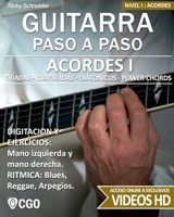 Acordes I - Guitarra Paso a Paso: Tríadas, Cuatríadas, Diatónicos, Power chords . . . 1096417294 Book Cover