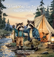 You Can Try Again: A Calming Bedtime Story About Mistakes and Trying Again (Before You Go to Sleep) 197255008X Book Cover