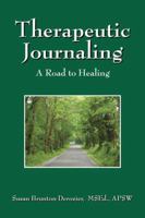 Therapeutic Journaling: A Road to Healing 1432729454 Book Cover
