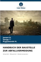 Handbuch Der Baustelle Zur Abfallvermeidung (German Edition) 620650395X Book Cover