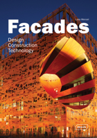 Facades: Design, Construction & Technology 3037681101 Book Cover