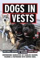 Dogs in Vests: Raising a puppy 0692098771 Book Cover