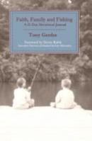 Faith, Family and Fishing: A 21-Day Devotional Journal 1411678818 Book Cover